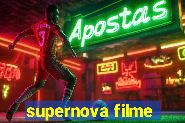 supernova filme